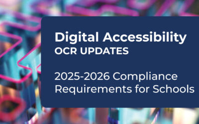 Digital Accessibility—Compliance Updates Required for Schools