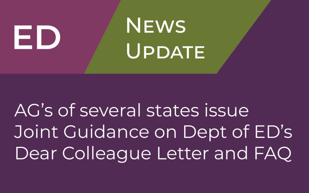 AG’s of Several States Issue Joint Guidance on Dept. of ED’s Dear Colleague Letter and FAQ