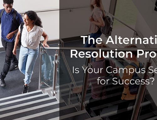 The Alternative Resolution Process—Is Your Campus Set Up for Success?