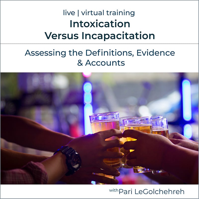 Incapacitation vs intoxication training